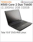 3050639 - Notebook Positivo N500 Intel Core 2 Duo T6600 (2.20GHz) 2GB 320GB 15.6