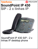 2200-12430-001 - Telefone IP Polycom SoundPoint IP 430 SIP - 2 x linhas IP desktop phone