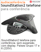 2200-16000-015 - Telefone para AudioConferncia Polycom SoundStation2 telefone para conferncia. sem expanso. com display. Pases Grupo 17 e 6 (220V).
