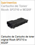 Cartucho de Cartucho de toner original Ricoh SP3710 e M320F  (Figura somente ilustrativa, no representa o produto real)