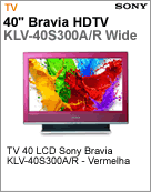 KLV-40S300A/R - Televiso 40" LCD Sony BRAVIA KLV-40S300A/R - Vermelha