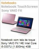 Sony - SVF14213CBP - Notebook com tela de toque Sony VAIO Sony - SVF14213CBP - Notebook com tela de toque Sony VAIO