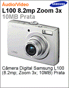 EC-L100ZSVA/BR - Cmera Digital Samsung L100 (8.2mp; Zoom 3x; 10MB) Prata