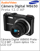 EC-WB650ZBPBBR - Cmera Digital Samsung WB650 Preta - 12.0 MP - Zoom ptico 15x - LCD 3.0