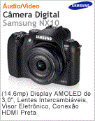 EV-NX10ZZBABBR - Cmera Digital Samsung NX10 (14.6mp) Display AMOLED de 3.0