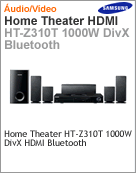 HT-Z310T/XAZ - Home-Theater Samsung HT-Z310T 1000W DivX HDMI Bluetooth