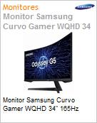 Monitor 34 LED Samsung Curvo Gamer WQHD 165Hz  (Figura somente ilustrativa, no representa o produto real)
