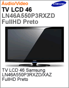 LN46A550P3RXZD/XAZ - Televiso 46" LCD Samsung LN46A550P3RXZD/XAZ Full HD Preto
