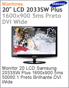 LS20CMZKFVALZD - Monitor 20" LCD Samsung 2033SW Plus 1600x900 5ms 50000:1 Preto Brilhante DVI Wide