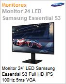 Monitor 24 LED Samsung Essential S3 Full HD IPS 100Hz 5ms VGA  (Figura somente ilustrativa, no representa o produto real)