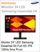 Monitor 24 LED Samsung Essential S4 Full HD IPS 100Hz 5ms Pivot  (Figura somente ilustrativa, no representa o produto real)