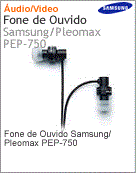 PEP-750 - Fone de Ouvido Samsung/Pleomax PEP-750