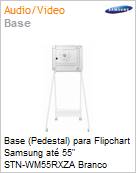 Base (Pedestal) para Flipchart Samsung at 55 STN-WM55RXZA Branco  (Figura somente ilustrativa, no representa o produto real)