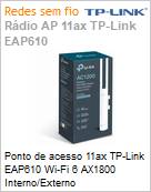 Ponto de acesso Wi-Fi 6 TP-Link EAP610 Wi-Fi 6 AX1800 Interno/Externo  (Figura somente ilustrativa, no representa o produto real)