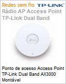 Ponto de acesso Access Point TP-Link Dual Band AX3000 Montvel  (Figura somente ilustrativa, no representa o produto real)