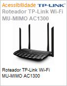 Roteador TP-Link Wi-Fi MU-MIMO AC1300 (Figura somente ilustrativa, no representa o produto real)