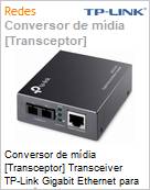 Conversor de mdia [Transceptor] Transceiver TP-Link Gigabit Ethernet para Fibra tica (Figura somente ilustrativa, no representa o produto real)