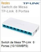 Switch de Mesa TP-Link 8 Portas (10/100MBPS) (Figura somente ilustrativa, no representa o produto real)