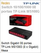 Switch Gigabit 08 portas TP-Link MS108G (8 x Gigabit) Mesa (Figura somente ilustrativa, no representa o produto real)