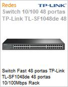 Switch Fast 48 portas TP-Link TL-SF1048de 48 portas 10/100Mbps Rack  (Figura somente ilustrativa, no representa o produto real)
