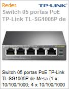 Switch 05 portas PoE TP-Link TL-SG1005P de Mesa (1 x 10/100/1000; 4 x 10/100/1000 Mbps PoE) (Figura somente ilustrativa, no representa o produto real)