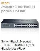 Switch Gigabit 24 portas TP-Link TL-SG1024D Easy Smart (24 x Gigabit) Mesa/Rack  (Figura somente ilustrativa, no representa o produto real)