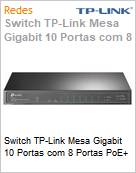 Switch TP-Link Mesa Gigabit 10 Portas com 8 Portas PoE+  (Figura somente ilustrativa, no representa o produto real)