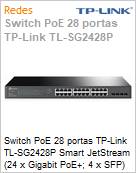 Switch PoE 28 portas TP-Link TL-SG2428P Smart JetStream (24 x Gigabit PoE+; 4 x SFP)  (Figura somente ilustrativa, no representa o produto real)