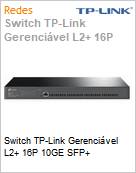 Switch TP-Link Gerencivel L2+ 16P 10GE SFP+  (Figura somente ilustrativa, no representa o produto real)