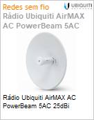Rdio Ubiquiti AirMAX AC PowerBeam 5AC 25dBi  (Figura somente ilustrativa, no representa o produto real)
