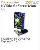 ZT-84MEH4M-HSL - Adaptador Grfico ZOTAC NVIDIA GeForce 8400 GS 512MB 64-bit DDR2 PCI Express 2.0 x16