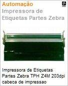G79056-1M - Cabea de impresso original 203dpi para Impressora de Etiquetas de Cdigo de Barras Zebra TPH Z4M