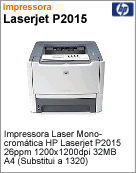 CB366A - Impressora LaserJet HP P2015 26ppm 1200x1200dpi 32MB A4 (Substitui a 1320)