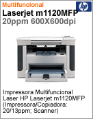 CB537A - Impressora Multifuncional LaserJet HP M1120 MFP (Impresso / Cpia: 13ppm; Scanner) Substitui a m1005 MFP