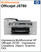 Q8232A - Impressora Multifuncional OfficeJet HP J5780 (Impresso / Cpia: 24ppm; Scanner; FAX) (Substitui a 5610)