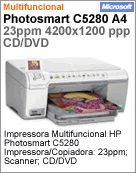 Q8330A - Impressora Multifuncional Photosmart HP C5280 (Impresso / Cpia: 23ppm; Scanner; CD/DVD) Substitui C4180