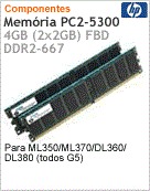 397413-B21 - Memria 4GB HP [2x2GB] PC2-5300 FBD DDR2-667 para ML350/ML370/DL360/DL380 (todos G5)