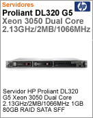 418044-001 - Servidor ProLiant HP DL320 G5 Intel Xeon Dual-Core E3050 (2.13GHz/2MB)/1066MHz 1GB 80GB RAID SATA SFF