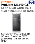 444809-201I - Servidor ProLiant HP ML110 G5 Intel Xeon Dual-Core 3075 (2.66GHz) 1GB 160GB SATA RAID
