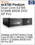 EW289AV - Desktop-PC Business HP dc5700 Intel Pentium Dual-Core E2160 (1.80GHz) 512MB SATA II (3.0GB/s) 80GB DVD XP Pro SFF
