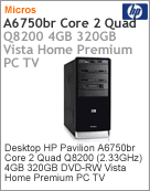 FQ643AA - Desktop-PC Pavilion HP a6750br Intel Core 2 Quad Q8200 (2.33GHz) 4GB 320GB DVD-RW Vista Home Premium TV