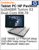 FQ724LA - Tablet PC Pavilion HP TX2540br Turion X2 RM-70 (2.00GHz) 2GB 160GB 12.1