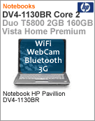 FW866LA - Notebook Pavilion HP dv4-1130br Intel Core 2 Duo T5800 (2.00GHz) 2GB 160GB DVD-RW Vista Home Premium Wi-Fi WebCam Bluetooth 3G
