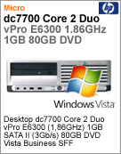 GC403AW - Desktop-PC Business HP dc7700 Intel Core 2 Duo vPro E6300 (1.86GHz) 1GB SATA II (3GB/s) 80GB DVD Vista Business SFF