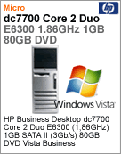 GC405AW - Desktop-PC Business HP dc7700 Intel Core 2 Duo E6300 (1.86GHz) 1GB SATA II (3GB/s) 80GB DVD Vista Business