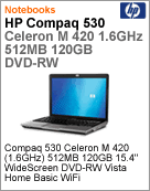 GU331AA - Notebook Compaq HP 530 Intel Celeron M 420 (1.60GHz) 512MB 120GB 15.4" Wide DVD-RW Vista Home Basic Wi-Fi