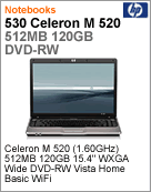 KP468AA - Notebook Compaq HP 530 Intel Celeron M 520 (1.60GHz) 512MB 120GB 15.4" WXGA Wide DVD-RW Vista Home Basic Wi-Fi