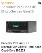 Servidor HPE ProLiant MicroServer Gen10+ Intel Xeon E-2224 Quad-Core (3.4GHz/8MB) 16GB Sem HD Smart Array S100i Microtorre 1 Ano On-Site (Figura somente ilustrativa, no representa o produto real)