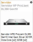 Servidor HPE ProLiant DL360 Gen10 Intel Xeon Silver 4215R Octa-Core [x2] 32GB [x2] 1.2TB [x2] RP (Figura somente ilustrativa, no representa o produto real)