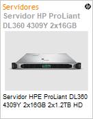Servidor HPE ProLiant DL360 4309Y 2x16GB 2x1.2TB HD (Figura somente ilustrativa, no representa o produto real)